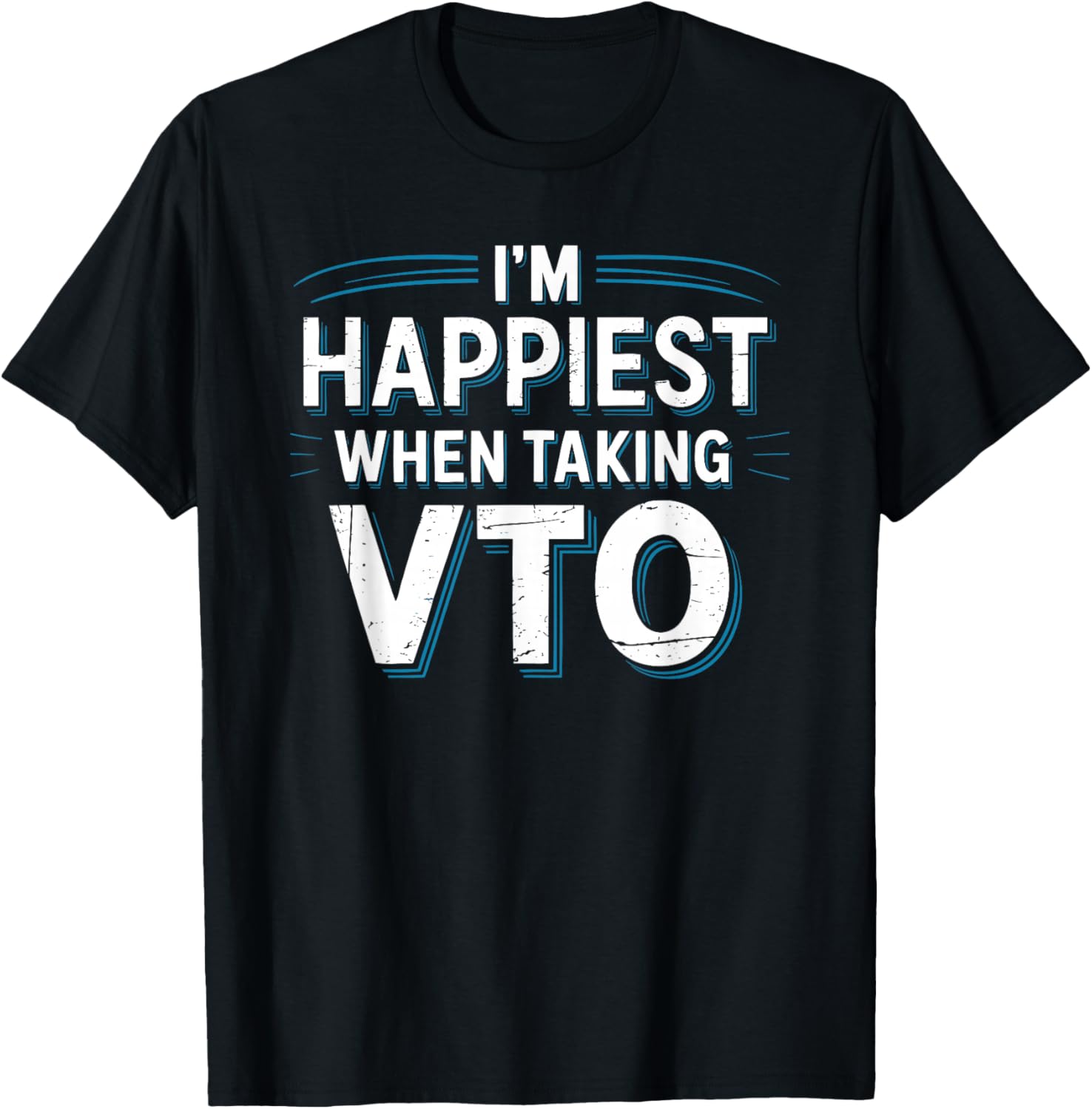 I'm Happiest When Taking VTO